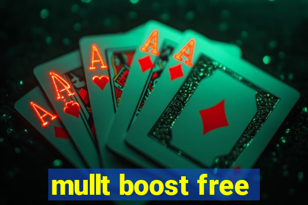 mullt boost free